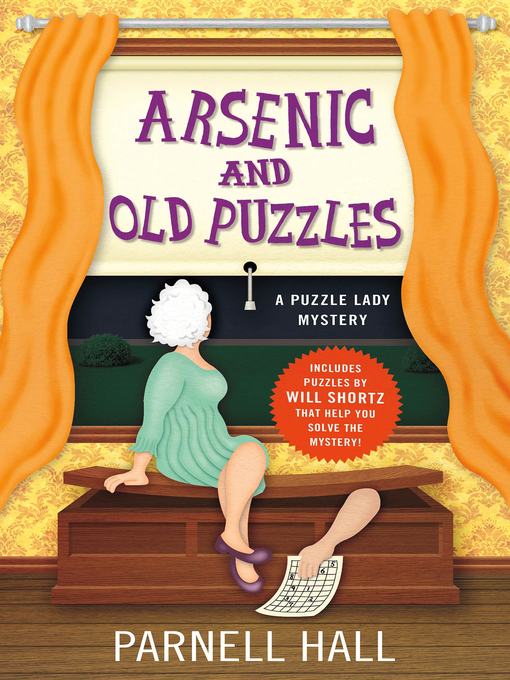 Title details for Arsenic and Old Puzzles by Parnell Hall - Available
